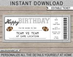 Football Game Ticket Birthday Gift Voucher Template - Surprise tickets to a Football Game - Gift Certificate - Birthday present - DIY Editable & Printable Template | INSTANT DOWNLOAD via giftsbysimonemadeit.com #footballgifttickets #lastminutegift #ticketotthefootball