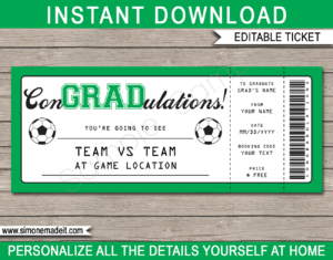 Printable Graduation Soccer Ticket Gift Voucher Template - Surprise tickets to a Football Soccer Game - Gift Certificate - Graduation present - DIY Editable & Printable Template - INSTANT DOWNLOAD via giftsbysimonemadeit.com #lastminutegift #congradulations